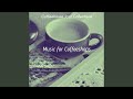 Tremendous Music for Relaxing Coffee Shops