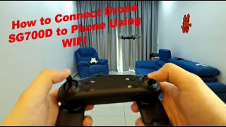 How to FLY Drone SG700 and Connect to Phone using WIFI