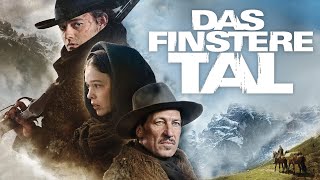 Das finstere Tal | Drama | Action | Western | Ganzer Film auf Deutsch