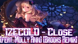 【1 HOUR】 IZECOLD - Close (feat. Molly Ann) [Brooks Remix] [NCS x FHM Release]
