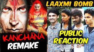 Akshay Kumar's Laaxmi Bomb | Kanchana Remake | PUBLIC REACTION