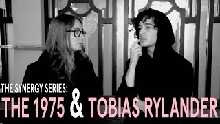 The Synergy Series: The 1975 & Tobias Rylander