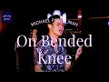 ON BENDED KNEE - Michael Pangilinan cover (Lyrics)