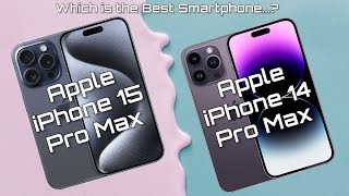 iPhone 15 Pro Max vs. iPhone 14 Pro Max | Which is the best smartphone? | Apple