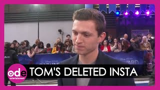 Tom Holland on why he deleted Instagram and his bromance with Chris Pratt!