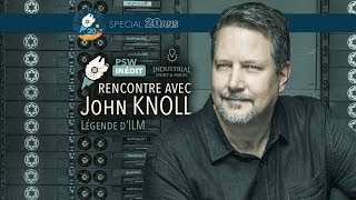 Planète Star Wars rencontre ILM #4 : John Knoll