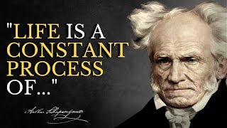 The Best Arthur Schopenhauer's Quotes You Need To Know About Life