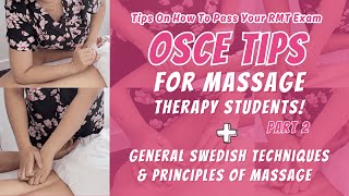 General Swedish Techniques | Principles of Massage | Tips to Help You Pass Your RMT Exam Part 2