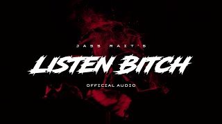 Listen Bitch ( Official Audio ) Jass Rait | New Punjabi Songs 2023 | Latest Punjabi Songs 2023