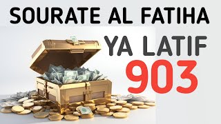 Secret de la sourate Al Fatiha et le Nom d'Allah Ya Latif 903