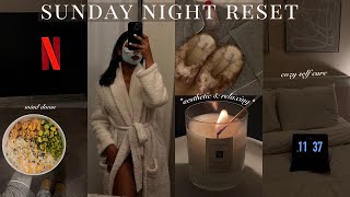 RELAXING SUNDAY NIGHT RESET | slow & calming self care, hair care, preparing for the month & more