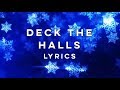 Pentatonix - Deck The Halls (Lyrics)