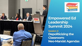 Depoliticizing the Classroom: Neo-Marxist Agendas | Session Two: Empowered Ed Leadership Summit