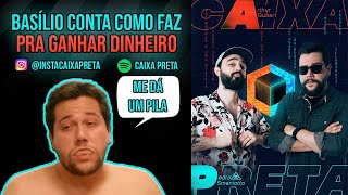 Basílio conta como ganhar dinheiro 😂 Podcast Caixa Preta