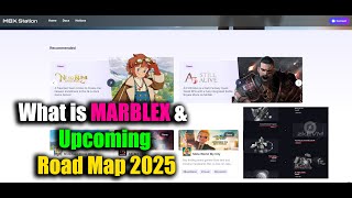 What is Marblex \u0026 Upcoming Road Map 2025