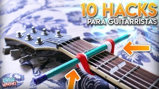 10 HACKS FOR GUITARISTS