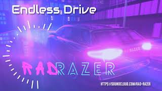 RAD RAZER  - Endless Drive