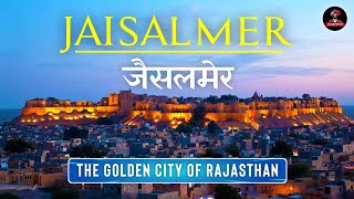 Jaisalmer - Desert Land of India | Rajasthan Jaisalmer | Jaisalmer City Video | Jaisalmer Tourism