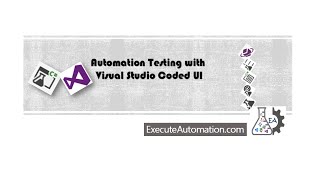 Data Driven Testing with Coded UI Test -- Part 7 (CUIT Video Series)