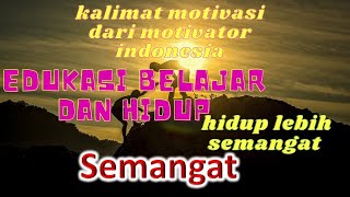 kalimat motivasi dari motivator indonesia, hidup lebih semangat, perilaku terpuji pantang menyerah