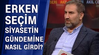 Mustafa Şen: "Seçmen siyasetçiden akıllıdır" - Akıl Çemberi