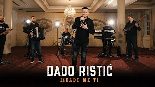 DADO RISTIC - IZDADE ME TI (COVER 2022)