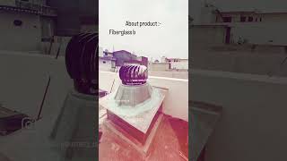 Turbo ventilator for house and industries by nancy fiber industries #tranding #viralvideo #india