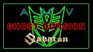 DECEPTICONS AMV ~GHOST DIVISION~ final version