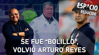 Se fue “bolillo”, volvió Arturo Reyes.