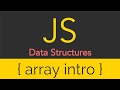 JavaScript - Data Structures - Array Intro