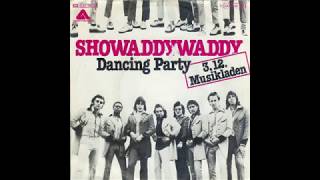 Showaddywaddy - Dancing Party - 1977