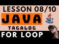 FOR LOOP - JAVA PROGRAMMING LESSON 8 | CODING AND PROGRAMMING TAGALOG TUTORIALS