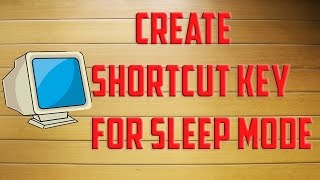 Windows 10 Shortcut key: Create a shortcut key for sleep mode