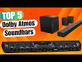 5 Best Dolby Atmos Soundbars 2024 | Which One is Right for You?