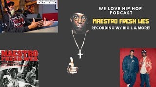 Maestro Fresh Wes on Recording With Big L, Showbiz X AG and More | WLHH S3