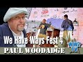 A Thought from Woody - We Have Ways Festival 4