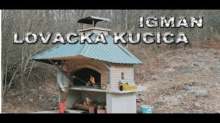 LOVACKA KUCICA - IGMAN