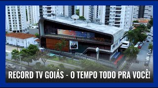 RECORD TV GOIÁS - O TEMPO TODO PRA VOCÊ!