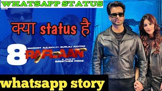 Mankirt aulakh new song Status 8 raflaan||8 raflaan Whatsapp Status|| by storystatusofficial