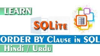 ORDER BY clause in SQL, SQLite, MYSQL, Microsoft SQL Server | SQL, SQLite Tutorial for Beginners