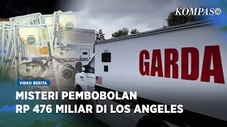 Pencurian Uang Rp 476 Miliar di Los Angeles, Aksi Money Heist Terbesar Sepanjang Sejarah AS