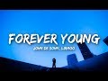 John De Sohn - Forever Young (Lyrics) ft. Liamoo