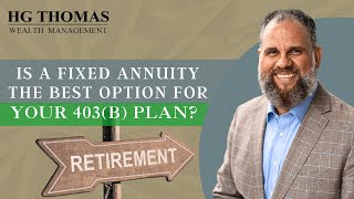 Is a fixed annuity the best option for your 403(b) plan?