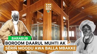 BARABUB BOROOM DAARUL MUHTI AK SËRIÑ MOODU AWA BALLA MBAKKE