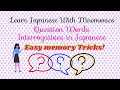 😯❓ Perfect Memory Tricks for Question Words /Interrogatives/ 5W1H in Japanese