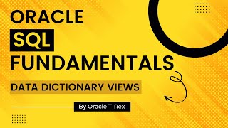 Oracle SQL What is Data Dictionary Views - Lesson 107