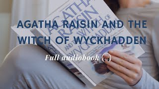 Agatha Raisin The Witch of Wyckhadden Audio Book By MC Beaton   [FULL AUDIOBOOK ]