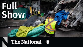CBC News: The National | Encampment removal, Monster storm, Loblaws CEO raise