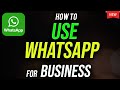 How to Use Whatsapp for Business App