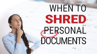 When to shred personal documents